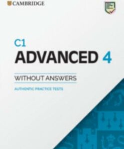 C1 Advanced 4 Student's Book without Answers: Authentic Practice Tests -  - 9781108748070