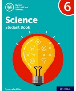Oxford International Primary Science Second Edition: Student Book 6 - Deborah Roberts - 9781382006590