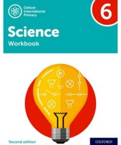 Oxford International Primary Science Second Edition: Workbook 6 - Deborah Roberts - 9781382006651