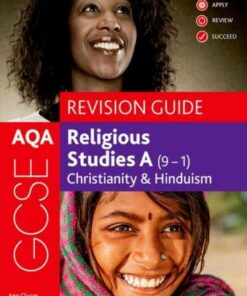 AQA GCSE Religious Studies A (9-1): Christianity & Hinduism Revision Guide - Ann Clucas - 9781382015004