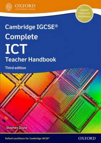 Cambridge IGCSE Complete ICT: Teacher Handbook (Third Edition) - Stephen Doyle - 9781382022835