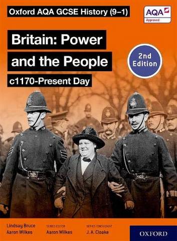 Oxford AQA GCSE History (9-1): Britain: Power and the People c1170-Present Day Student Book Second Edition - Aaron Wilkes - 9781382023139