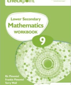 Cambridge Checkpoint Lower Secondary Mathematics Workbook 9: Second Edition - Frankie Pimentel - 9781398301306