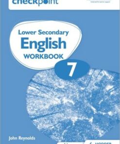 Cambridge Checkpoint Lower Secondary English Workbook 7: Second Edition - John Reynolds - 9781398301337