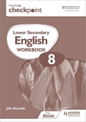 Cambridge Checkpoint Lower Secondary English Workbook 8: Second Edition - John Reynolds - 9781398301344
