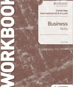 Cambridge International AS & A Level Business Skills Workbook - Jane King - 9781398308152