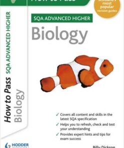 How to Pass SQA Advanced Higher Biology - Graham Moffat - 9781398312173