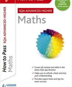 How to Pass SQA Advanced Higher Maths - Robert Barclay - 9781398312210