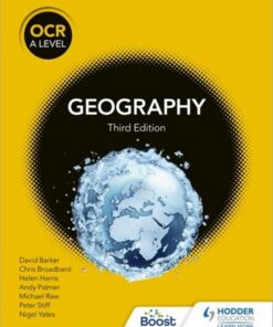 OCR A Level Geography Third Edition - David Barker - 9781398312579