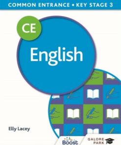 Common Entrance 13+ English for ISEB CE and KS3 - Elly Lacey - 9781398321571