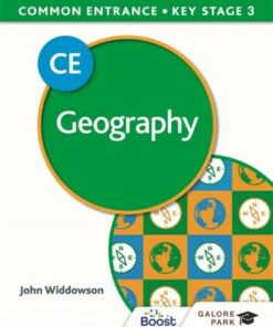 Common Entrance 13+ Geography for ISEB CE and KS3 - John Widdowson - 9781398322073