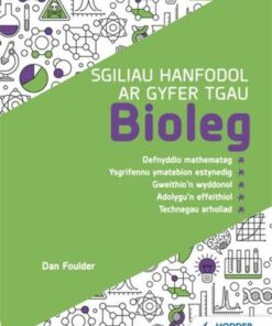 Sgiliau Hanfodol ar gyfer TGAU Bioleg (Essential Skills for GCSE Biology: Welsh-language edition) - Dan Foulder - 9781398334335