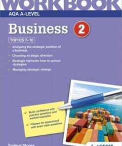 AQA A-Level Business Workbook 2 - Samuel Stones - 9781510483279