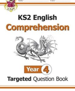New KS2 English Targeted Question Book: Year 4 Reading Comprehension - Book 1 (with Answers): Year 4: Comprehension - CGP Books - 9781782944492
