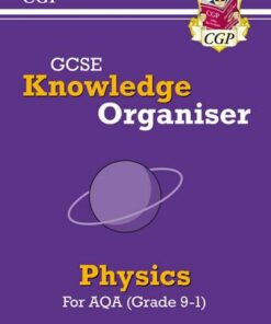 New GCSE Knowledge Organiser: AQA Physics (Grade 9-1) - CGP Books - 9781789084900