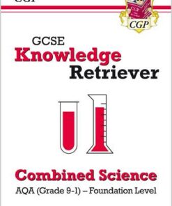 New GCSE Knowledge Retriever: AQA Combined Science - Foundation (Grade 9-1) - CGP Books - 9781789084962