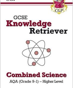 New GCSE Knowledge Retriever: AQA Combined Science - Higher (Grade 9-1) - CGP Books - 9781789084979
