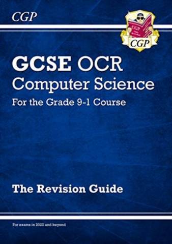 New GCSE Computer Science OCR Revision Guide - for exams in 2022 and beyond - CGP Books - 9781789085563