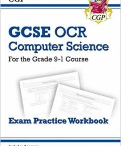 New GCSE Computer Science OCR Exam Practice Workbook - for exams in 2022 and beyond - CGP Books - 9781789085570