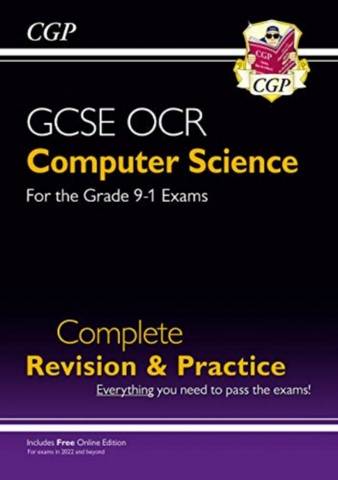New GCSE Computer Science OCR Complete Revision & Practice - for exams in 2022 and beyond - CGP Books - 9781789085587