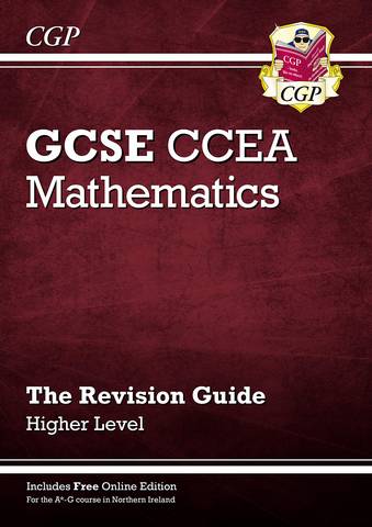 New CCEA GCSE Maths Revision Guide: Higher (with Online Edition) - CGP Books - 9781789085624