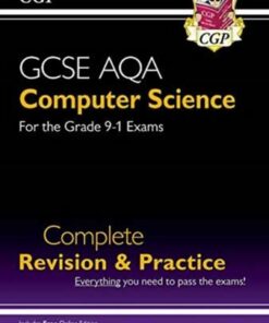 New GCSE Computer Science AQA Complete Revision & Practice - for exams in 2022 and beyond - CGP Books - 9781789086102
