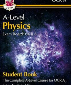 New A-Level Physics for OCR A: Year 1 & 2 Student Book with Online Edition - CGP Books - 9781789086690