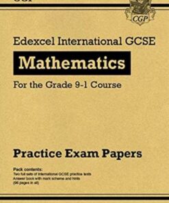 New Edexcel International GCSE Maths Practice Papers: Higher - for the Grade 9-1 Course - CGP Books - 9781789086843