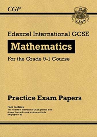 New Edexcel International GCSE Maths Practice Papers: Higher - for the Grade 9-1 Course - CGP Books - 9781789086843