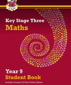 New KS3 Maths Year 9 Student Book - with answers & Online Edition - CGP Books - 9781789087888