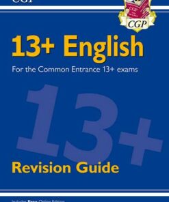 New 13+ English Revision Guide for the Common Entrance Exams (exams from Nov 2022) - CGP Books - 9781789087956