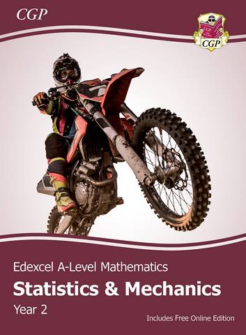 New Edexcel A Level Mathematics Student Textbook - Statistics & Mechanics Year 2 + Online Edition - CGP Books - 9781789088427