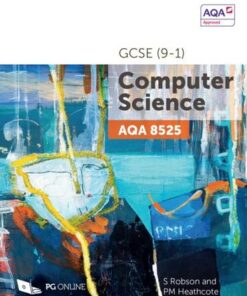 AQA GCSE (9-1) Computer Science 8525 - S Robson - 9781910523223