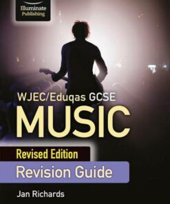 WJEC/Eduqas GCSE Music Revision Guide - Revised Edition - Jan Richards - 9781912820788
