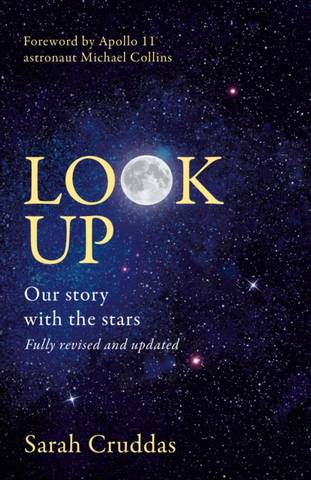 Look Up: Our story with the stars - Sarah Cruddas - 9780008358310