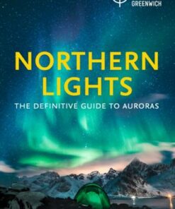 Northern Lights: The definitive guide to auroras - Tom Kerss - 9780008465551