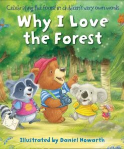 Why I Love the Forest - Daniel Howarth - 9780008479176