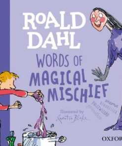 Roald Dahl's Words of Magical Mischief - Susan Rennie - 9780192777478