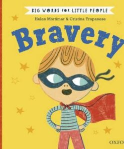 Big Words for Little People: Bravery - Helen Mortimer - 9780192777485