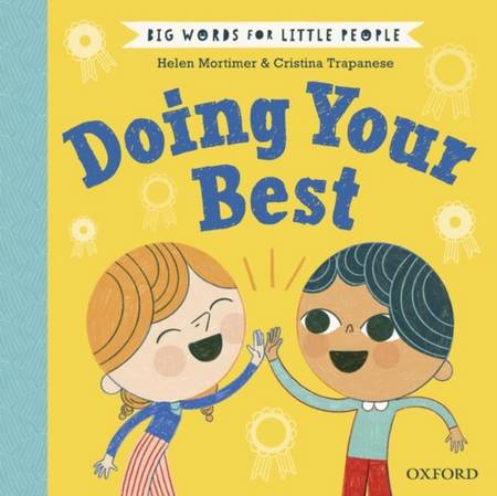 Big Words for Little People: Doing Your Best - Helen Mortimer - 9780192777645