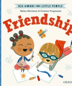Big Words for Little People: Friendship - Helen Mortimer - 9780192777652