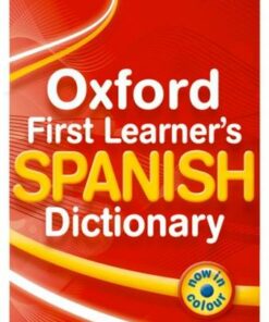 Oxford First Learner's Spanish Dictionary - Michael Janes - 9780199127443