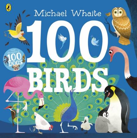 100 Birds - Michael Whaite - 9780241378915