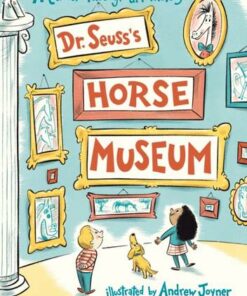 Dr. Seuss's Horse Museum - Andrew Joyner - 9780241425732