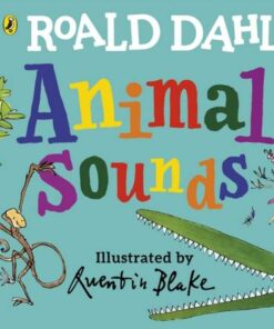 Roald Dahl: Animal Sounds: A lift-the-flap book - Roald Dahl - 9780241481509