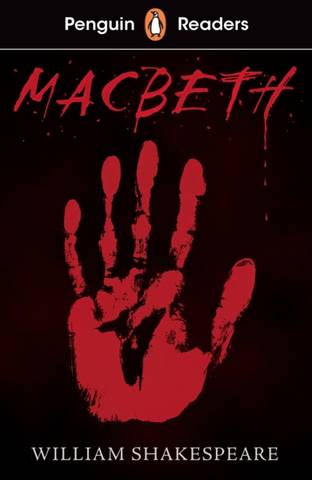 Penguin Readers Level 1: Macbeth (ELT Graded Reader) - William Shakespeare - 9780241493069