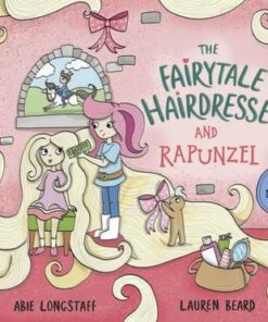 The Fairytale Hairdresser and Rapunzel: New Edition - Lauren Beard - 9780241500828