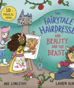 The Fairytale Hairdresser and Beauty and the Beast: New Edition - Abie Longstaff - 9780241503522