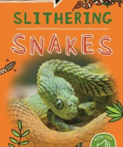 It's all about... Slithering Snakes - Kingfisher - 9780753446638