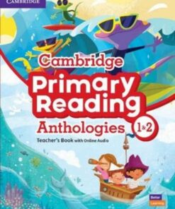 Cambridge Primary Reading Anthologies L1 and L2 Teacher's Book with Online Audio -  - 9781108861052